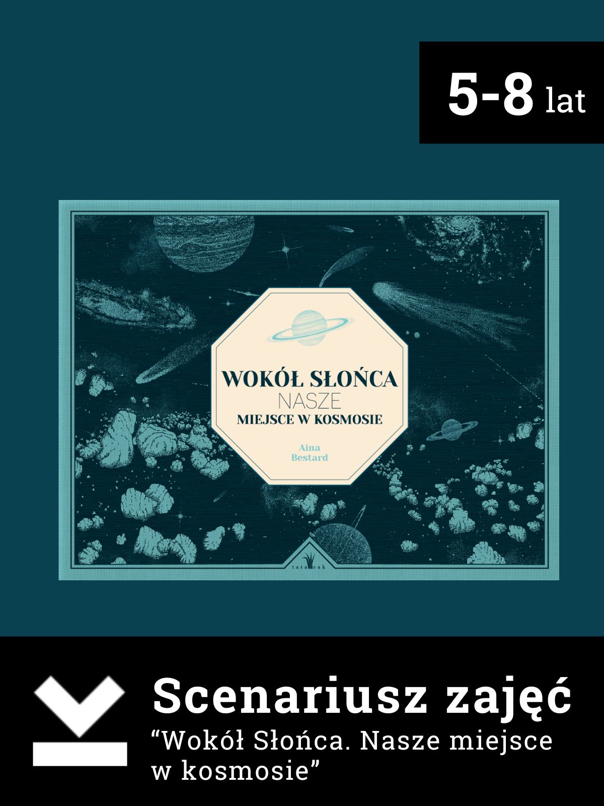 Wokół Słońca. Nasze miejsce w kosmosie - Scenariusz zajęć